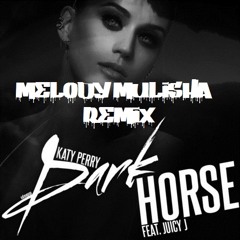 Katy Perry Ft. Juicy J - Dark Horse (Melody Mulisha Remix)
