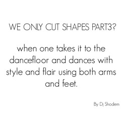 We Only Cut Shapes Part3