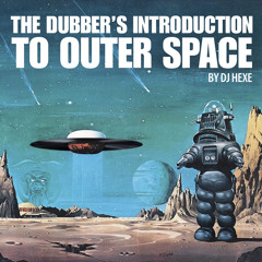 The Dubbers Introduction To Outer Space (Dubtechno mix)
