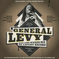 'NEW' General Levy & catchy record 2014 - Bad & Wicked Mixtape.