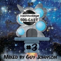 Nachtcollege SOG-cast #3 Mixed By Guy Johnson