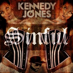 Kennedy Jones - SINFUL (Original Mix)