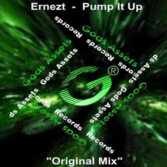 Ernezt - Pump It Up (Original Mix) "OUT NOW"