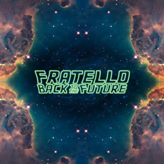 Fratello - Back To The Future (Original Mix)