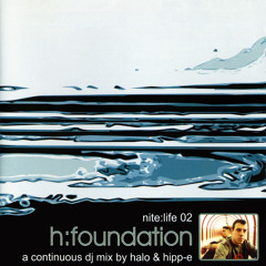 071 - H:Foundation ‎– Nite:Life 02 - By Halo & Hipp-E (2000)
