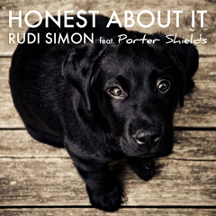 Rudi Simon feat. Porter Shields - Honest About It (Original Mix)