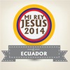 mi-rey-jesus-ecuador-2014-soundcloud-castillo-del-rey-ecuador