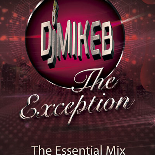The Exception ((Dj Mike B))