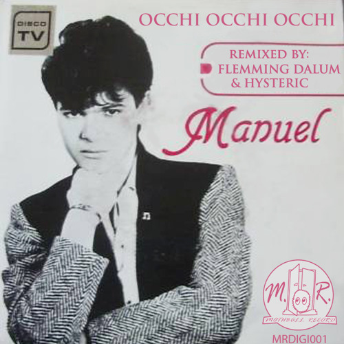 MANUEL - "Occhi Occhi Occhi" (HYSTERIC Extended Edit)