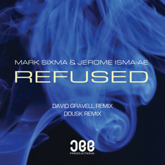 Mark Sixma, Jerome Isma-Ae - Refused (David Gravell Remix) ASOT649 Tune Of The Week [OUT NOW]