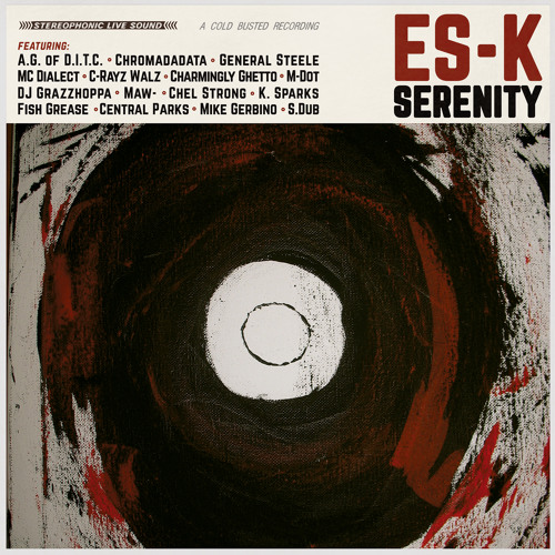 Es-K - Serenity Feat. A.G. Of D.I.T.C. & General Steele