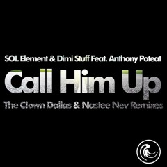SOL Element & Dimi Stuff Feat Anthony Poteat - Call Him Up SAMPLE