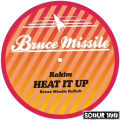 Rakim - Heat it up (Bruce Missile ReRub)