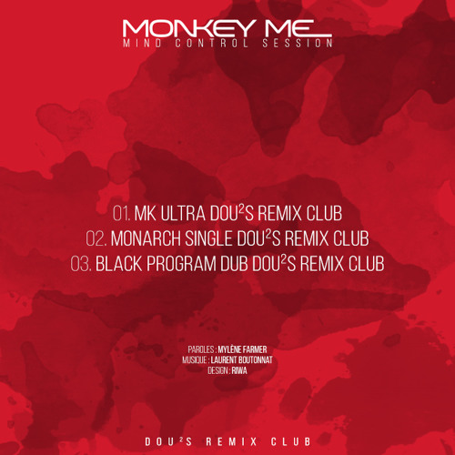 Stream Dou2s Remix Club | Listen to Mylene Farmer - Monkey Me [Mind Control  Session] playlist online for free on SoundCloud