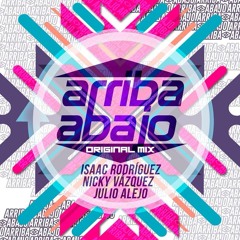 Isaac Rodriguez, Nicky Vazquez & Julio Alejo - Arriba Abajo (Original Mix)