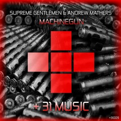 Machinegun (ft. Andrew Mathers)