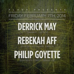 Opening Set For Derrick May and Rebekah Aff - Live @ Flash DC 2-7-14