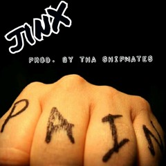 jinX- Pain (prod. By tha Shipmates