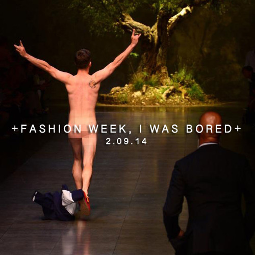 + 2.9.14 fashion week | i was bored +