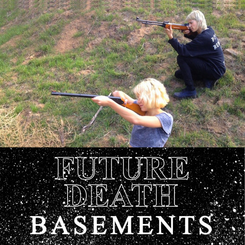 Future Death - Basements