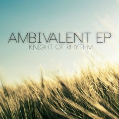 DER0292: Knight Of Rhythm - Ambivalent EP [Out Now Beatport]