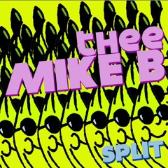Thee Mike B - SpLiT (only ever official Banana Split Mix CD) (2007)