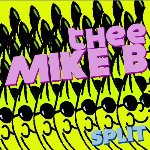 Thee Mike B - SpLiT (only ever official Banana Split Mix CD) (2007)