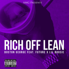 Boston George Rich Off Lean Ft. Lil Boosie And Future