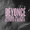 Beyonce ft Jay Z -Drunk In Love (DJ SCOOTER REMIX) Main Version Dirty