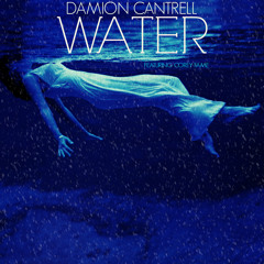 "WATER" Damion Cantrell co-writer Lil Rachett produced by GUTTA CEO featuring Corey FAME