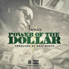 Power Of The Dollar (Produced By Beat Busta)