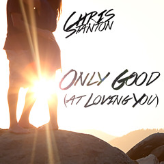 Only Good (at Loving You)