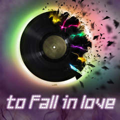 to fall in love