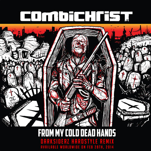 Combichrist "From My Cold Dead Hands" (Darksiderz Hardstyle Remix)