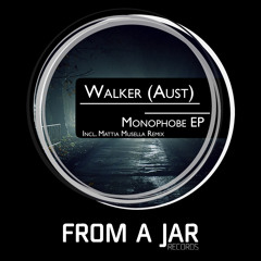 Walker (Aust) - A Hint Of Monophobia (Mattia Musella Remix)