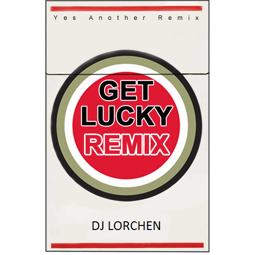 Daft - Punk - Get - Lucky - Dj Lorchen - Remix