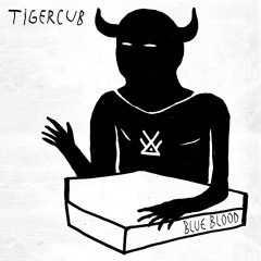 Tigercub - Blue Blood