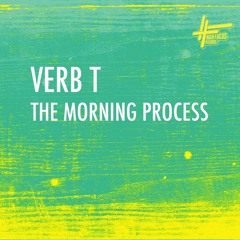 Verb T - The Morning Process (Devaloop Remix)