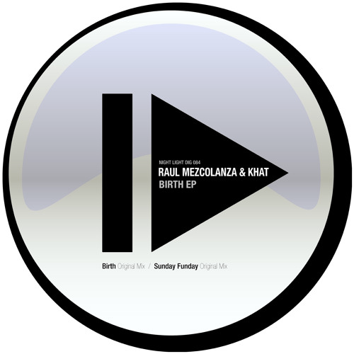 Raul Mezcolanza And Khat - Sunday Funday - Night Light Records