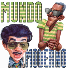 MUNDO MODERNO - Chico Anysio ft. Cartola (3VRTO - INTRO EXTENDED)
