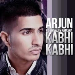 Arjun ft. Shivali - Kabhi Kabhi Mere Dil Main