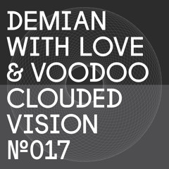 Demian - With love & voodoo (Gameboyz remix) [Clouded Vision]