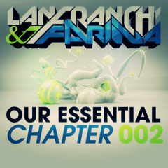 LANFRANCHI & FARINA "OUR ESSENTIAL Chapter 002"