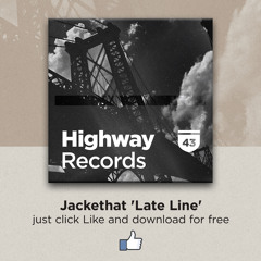 Jackethat — Late Line (Original Mix) | FREE DOWNLOAD!