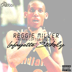 Reggie Miller (Kenny Lofton) SoulMix