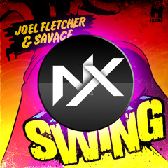 Joel Fletcher & Savage - Swing(Nahuex Remix)[Buy = FreeDownload]