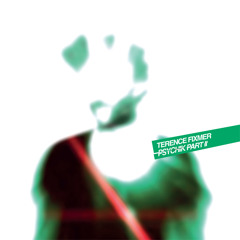 TERENCE FIXMER : PSYCHIK (PART 2) (release 23 februar CLR)