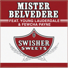 "Swisher Sweets" feat. Young Lauderdale and Fewcha Payne