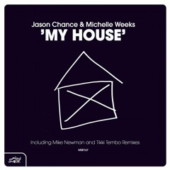 Jason Chance & Michelle Weeks - My House (128k snippet)