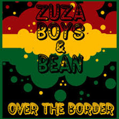 Bean Mc & Zuza Boys - Over the border